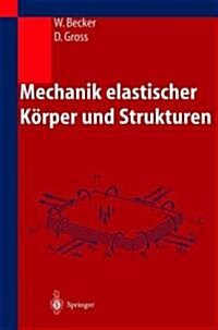 Mechanik Elastischer K?per Und Strukturen (Paperback, 2002)