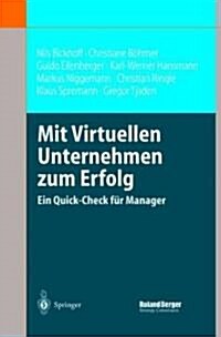 Mit Virtuellen Unternehmen Zum Erfolg: Ein Quick-Check F? Manager (Hardcover, 2003)