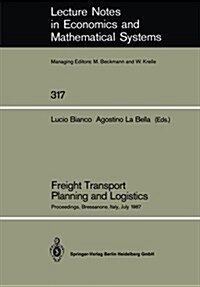 Freight Transport Planning and Logistics: Proceedings of an International Seminar on Freight Transport Planning and Logistics Held in Bressanone, Ital (Paperback)