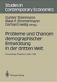 Probleme Und Chancen Demographischer Entwicklung in Der Dritten Welt: Proceedings Der 22. Arbeitstagung Der Deutschen Gesellschaft F? Bev?kerungswis (Paperback)