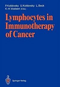 Lymphocytes in Immunotherapy of Cancer (Paperback)