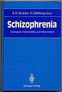 Schizophrenia: Concepts, Vulnerability, and Intervention (Hardcover)