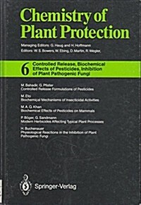 Controlled Release, Biochemical Effects of Pesticides, Inhibition of Plant Pathogenic Fungi (Hardcover)