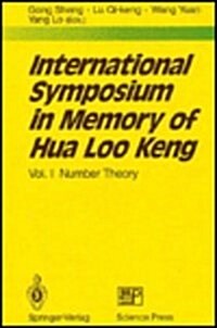 International Symposium in Memory of Hua Loo Keng: Volume I Number Theory (Hardcover)