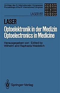 Laser/Optoelektronik in Der Medizin / Laser/Optoelectronics in Medicine: Vortr?e Des 9. Internationalen Kongresses / Proceedings of the 9th Internati (Paperback)