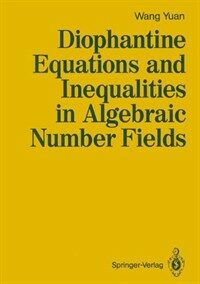 Diophantine equations and inequalities in algebraic number fields