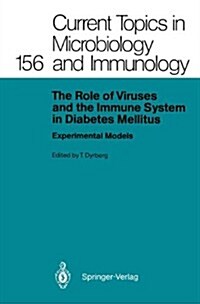 The Role of Viruses and the Immune System in Diabetes Mellitus: Experimental Models (Hardcover)