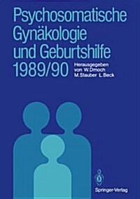 Psychosomatische Gyn?ologie Und Geburtshilfe 1989/90 (Paperback)