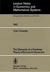 The Elements of a Nonlinear Theory of Economic Dynamics (Paperback)