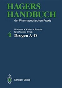 Hagers Handbuch Der Pharmazeutischen Praxis: Band 4: Drogen a - D (Hardcover, 5, 5., Vollst. Neu)