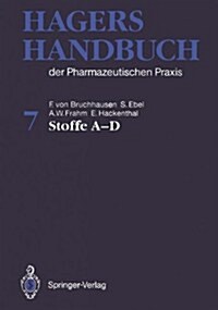 Hagers Handbuch Der Pharmazeutischen Praxis: Band 7: Stoffe A-D (Hardcover, 5, 5., Vollst. Neu)