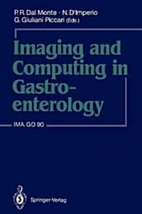 Imaging and Computing in Gastroenterology: Ima.Go 90 (Paperback)