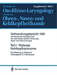 Teil I: Referate: Teilresektionen Des Kehlkopfes Bei Karzinomen. Hals-Nasen-Ohren-Krankheiten Bei Kindern (Paperback)