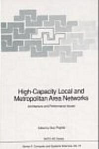 High-Capacity Local and Metropolitan Area Networks: Architecture and Performance Issues (Hardcover)