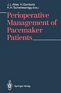 Perioperative Management of Pacemaker Patients (Paperback)