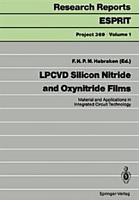 Lpcvd Silicon Nitride and Oxynitride Films: Material and Applications in Integrated Circuit Technology (Paperback, Softcover Repri)