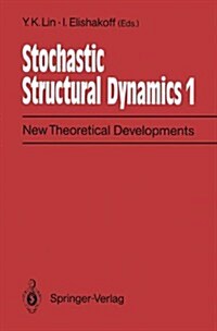 Stochastic Structural Dynamics. Second International Conference on Stochastic Structural Dynamics, May 9-11, 1990, Boca Raton, Florida, USA: Volume 1: (Hardcover)