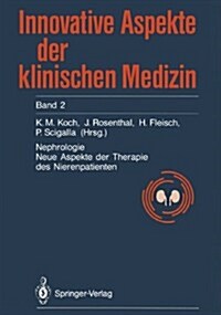 Nephrologie: Neue Aspekte Der Therapie Des Nierenkranken (Paperback)