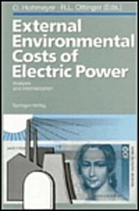 External Environmental Costs of Electric Power: Analysis and Internalization (Hardcover)