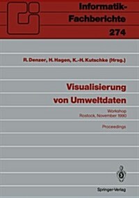 Visualisierung Von Umweltdaten: Rostock, 20. November 1990 Proceedings (Paperback)