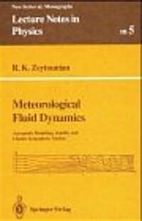 Meteorological Fluid Dynamics: Asymptotic Modelling, Stability and Chaotic Atmospheric Motion (Hardcover)