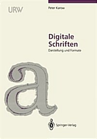 Digitale Schriften: Darstellung Und Formate (Paperback)