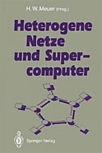 Heterogene Netze Und Supercomputer (Paperback)