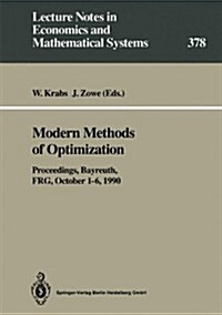 Modern Methods of Optimization: Proceedings of the Summer School modern Methods of Optimization, Held at the Schlo?Thurnau of the University of Bay (Paperback, 1992)