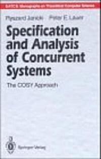 Specification and Analysis of Concurrent Systems: The Cosy Approach (Hardcover)