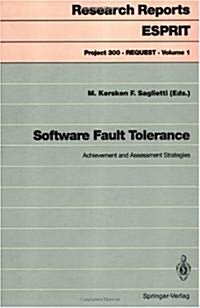 Software Fault Tolerance: Achievement and Assessment Strategies (Paperback, 1992)