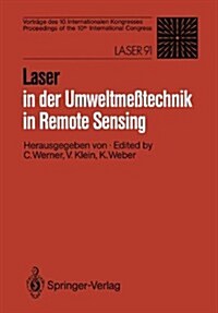 Laser in Der Umweltme?echnik / Laser in Remote Sensing: Vortr?e Des 10. Internationalen Kongresses / Proceedings of the 10th International Congress (Paperback, 1992)