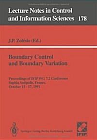 Boundary Control and Boundary Variation: Proceedings of Ifip Wg 7.2 Conference, Sophia Antipolis, France, October 15-17, 1990 (Paperback)