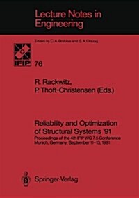 Reliability and Optimization of Structural Systems 91: Proceedings of the 4th Ifip Wg 7.5 Conference Munich, Germany, September 11-13, 1991 (Paperback, Softcover Repri)