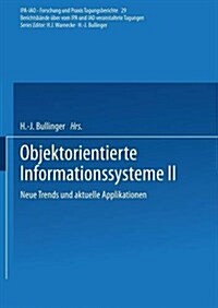 Objektorientierte Informationssysteme II: Neue Trends Und Aktuelle Applikationen (Paperback, 1992)