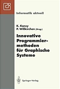 Innovative Programmiermethoden F? Graphische Systeme: Gi-Fachgespr?h, Bonn, 1./2. Juni 1992 (Paperback)