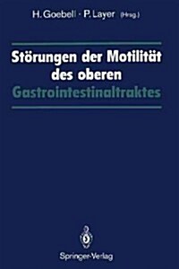 St?ungen Der Motilit? Des Oberen Gastrointestinaltraktes (Paperback)