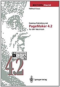 Desktop Publishing Mit PageMaker 4.2 Fa1/4r Den Macintosh (Hardcover)