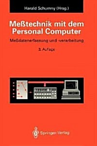 Me?echnik Mit Dem Personal Computer: Me?atenerfassung Und -Verarbeitung (Paperback, 3, 3., Neubearb. U)