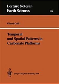 Temporal and Spatial Patterns in Carbonate Platforms (Paperback)
