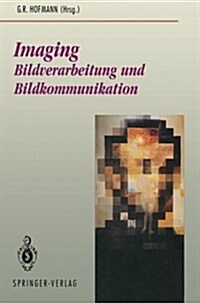 Imaging: Bildverarbeitung Und Bildkommunikation (Paperback)
