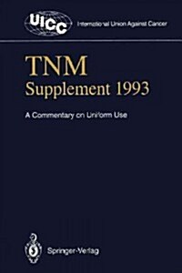 Tnm Supplement 1993: A Commentary on Uniform Use (Paperback)