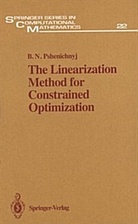 The Linearization Method for Constrained Optimization (Hardcover)