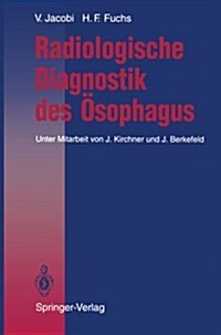 Radiologische Diagnostik Des ?ophagus (Paperback)