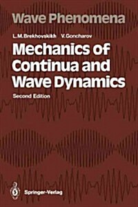 Mechanics of Continua and Wave Dynamics (Paperback, 2, Softcover Repri)