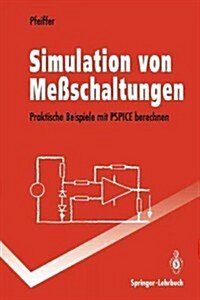 Simulation Von Me?chaltungen: Praktische Beispiele Mit PSPICE Berechnen (Paperback)