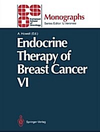 Endocrine Therapy of Breast Cancer VI (Hardcover)