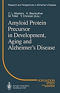 Amyloid Protein Precursor in Development, Aging and Alzheimer S Disease (Hardcover)