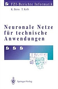 Neuronale Netze F? Technische Anwendungen (Paperback)