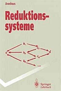 Reduktionssysteme: Rechnen Und Schlie?n in Gleichungsdefinierten Strukturen (Paperback)