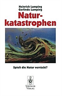 Naturkatastrophen: Spielt Die Natur Verr?kt? (Paperback)